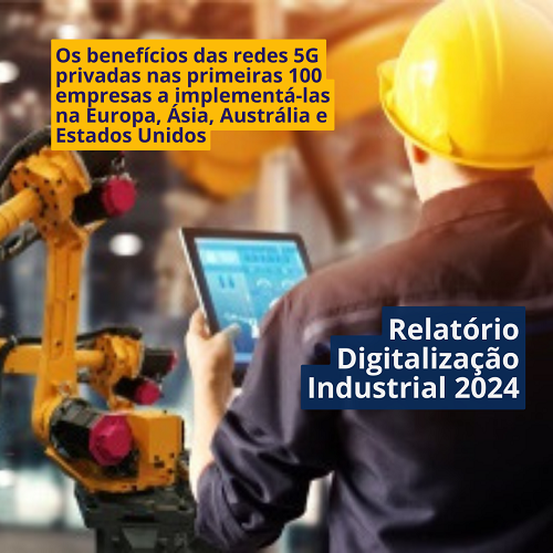 Leia as conclusões do relatório Digitalização Industrial